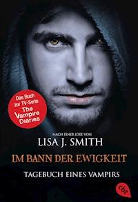 Tagebuch eines Vampirs - Im Bann der Ewigkeit - Lisa J. Smith - E-Book