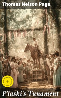 P'laski's Tunament - Thomas Nelson Page - E-Book