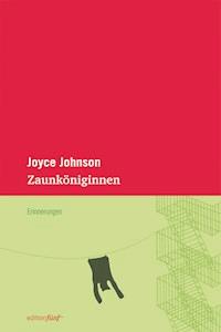 Zaunköniginnen - Joyce Johnson - E-Book