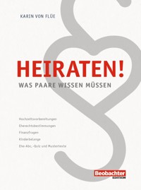 Heiraten! - Karin von Flüe - E-Book