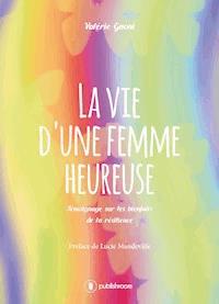 La vie d'une femme heureuse - Valérie Gnoni - E-Book