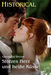 Stolzes Herz und heiße Küsse - GEORGINA DEVON - E-Book