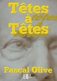 Têtes à Têtes - Pascal Olive - E-Book