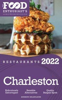 2022 Charleston Restaurants - Andrew Delaplaine - E-Book
