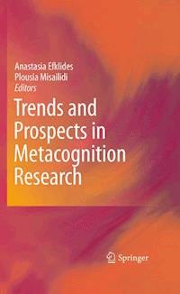 Trends and Prospects in Metacognition Research - - E-Book