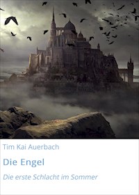 Die Engel - Tim Kai Auerbach - E-Book