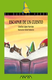 Escapar de un cuento - Concha López Narváez - E-Book