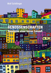 Genossenschaften - Wolf Schillinger - E-Book
