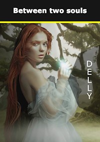 Between two souls - Delly - E-Book
