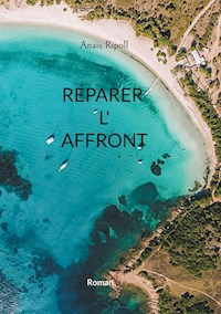 Réparer l'affront - Anaïs Ripoll - E-Book