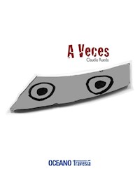 A veces - Claudia Rueda - E-Book