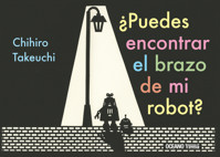 ¿Puedes encontrar el brazo de mi robot? - Chihiro Takeuchi - E-Book