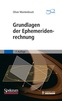 Grundlagen der Ephemeridenrechnung - Oliver Montenbruck - E-Book