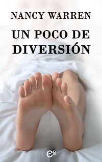 Un poco de diversión - Nancy Warren - E-Book