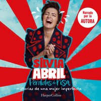 Pérdidas de risa. Historias de una mujer imperfecta - Silvia Abril - Hörbuch