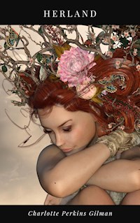 Herland - Charlotte Perkins Gilman - E-Book