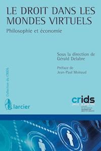 Le droit dans les mondes virtuels - - E-Book
