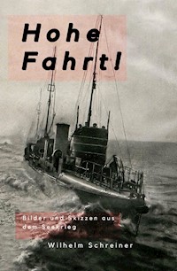 Hohe Fahrt! - Wilhelm Schreiner - E-Book