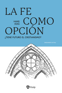 La fe como opción - Hans Joas - E-Book