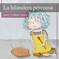 La hilandera perezosa - Grimm Jacob - Hörbuch