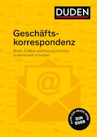 Duden Ratgeber – Geschäftskorrespondenz - Ingrid Stephan - E-Book