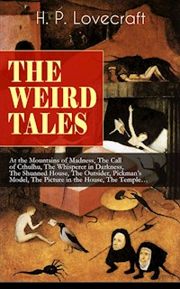 THE WEIRD TALES of H. P. Lovecraft - H. P. Lovecraft - E-Book