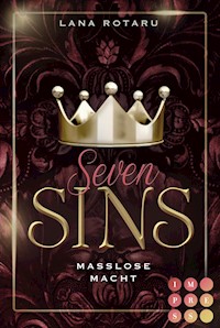 Seven Sins 6: Maßlose Macht - Lana Rotaru - E-Book