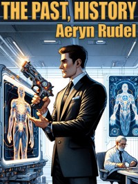 The Past, History - Aeryn Rudel - E-Book