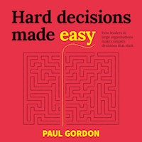 Hard Decisions Made Easy - Paul Gordon - Hörbuch