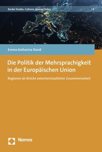 Die Politik der Mehrsprachigkeit in der Europäischen Union - Emma-Katharina David - E-Book