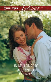 Un millonario aburrido - Meg Lacey - E-Book