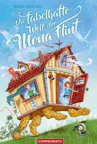 Die fabelhafte Welt der Mona Flint - Anne Ameling - E-Book