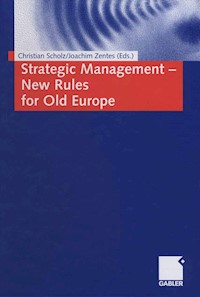 Strategic Management - New Rules for Old Europe - - E-Book