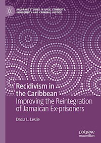 Recidivism in the Caribbean - Dacia L. Leslie - E-Book