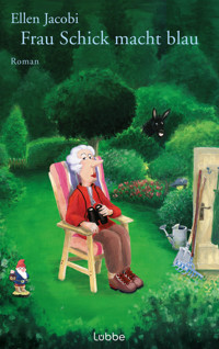 Frau Schick macht blau - Ellen Jacobi - E-Book