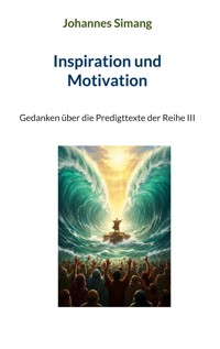 Inspiration und Motivation - Johannes Simang - E-Book