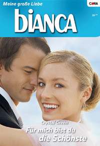 Für mich bist du die Schönste - CRYSTAL GREEN - E-Book