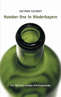 Number One in Niederbayern - Dietmar Gschrey - E-Book