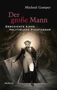 Der große Mann - Michael Gamper - E-Book