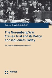 The Nuremberg War Crimes Trial and its Policy Consequences Today -  - kostenlos E-Book
