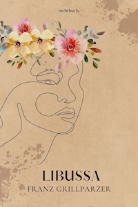 Libussa - Franz Grillparzer - E-Book