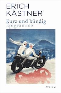 Kurz und bündig - Kästner Erich - E-Book
