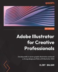 Adobe Illustrator for Creative Professionals - Clint Balsar - E-Book