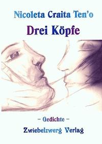 Drei Köpfe - Nicoleta Craita o - E-Book