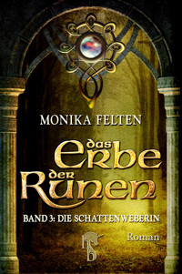 Das Erbe der Runen - Monika Felten - E-Book
