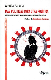 Más políticas para otra política - Ángela Paloma Martín Fernández - E-Book