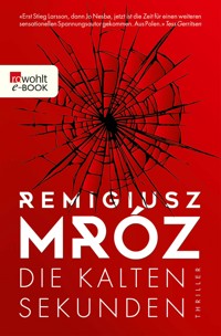 Die kalten Sekunden - Remigiusz Mróz - E-Book + Hörbuch