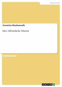 Der öffentliche Dienst - Cornelia Wachsmuth - E-Book