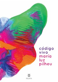 Código Vivo - María Luz Pilheu - E-Book