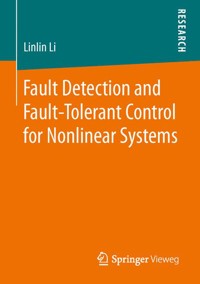 Fault Detection and Fault-Tolerant Control for Nonlinear Systems - Linlin Li - E-Book